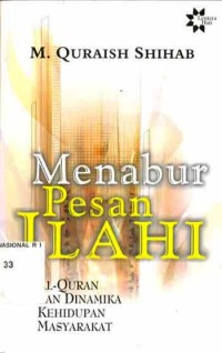 Menabur Pesan Illahi: Al-Qur'an dan Dinamika Kehidupan Masyarakat