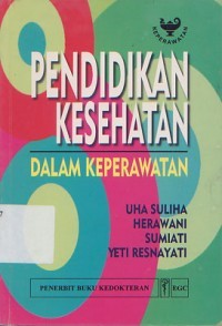 Pendidikan Kesehatan Dalam Keperawatan