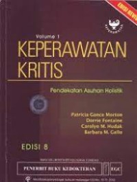 Keperawatan Kritis: Pendekatan Asuhan Holistik (Vol.1)