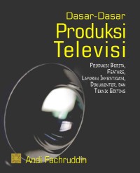 Dasar-dasar Produksi Televisi 