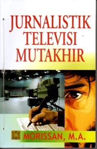 Jurnalistik Televisi Mutakhir