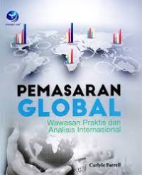 Pemasaran Global (Wawasan Praktis dan Analisis Internasional)