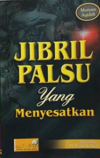 Jibril Palsu yang Menyesatkan