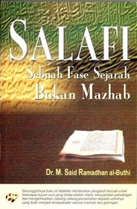 Salafi Sebuah Fase Sejarah bukan Mazhab