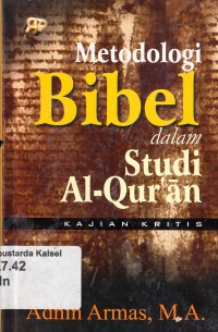 Metodologi Bibel dalam Studi Al-Qur'an