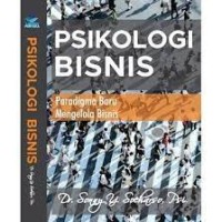 Psikologi Bisnis (Paradigma Baru Mengelola Bisnis)