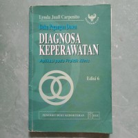 Diagnosa Keperawatan: Aplikasi pada Praktik Klinis Edisi 6