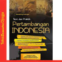 Image of Teori dan Praktik Pertambangan Indonesia