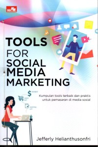 Tools For Social Media Marketing ( Kumpulan Tools Terbaik dan Praktis untuk Pemasaran di Media Sosial )