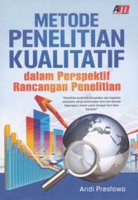 Metode Penelitian Kualitatif Dalam Perspektif Rancangan Penelitian