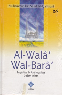 Al Wara' wal Bara':  Loyalitas dan Antiloyalitas dalam Islam