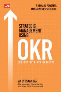 Strategic Management Using OKR Objective & Key Results