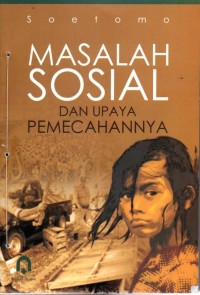 Masalah Sosial dan Upaya Pemecahannya