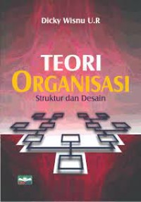 Teori Organisasi, Struktur dan Desain