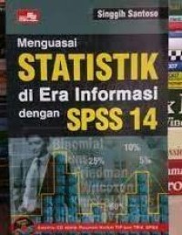 Menguasai Statistik di Era Informasi dengan SPSS 14