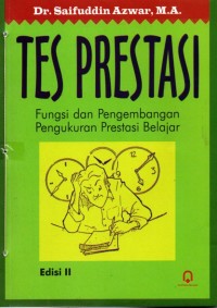 Tes Prestasi : Fungsi dan Pengembangan Pengukuran Prestasi Belajar