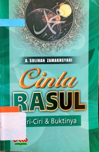 Cinta Rasul: Ciri-Ciri dan Buktinya