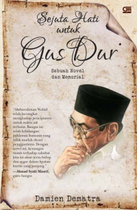 Sejuta Hati Untuk Gus Dur: Sebuah Novel dan Memorial