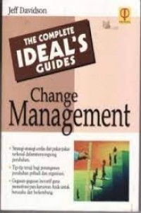 The Complete Ideal's Guides: Change Management