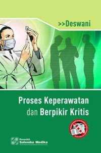 Proses Keperawatan dan Berpikir Kritis