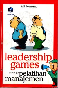 Leadership Games untuk Pelatihan Manajemen