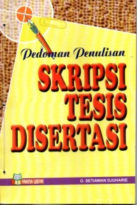 Pedoman Penulisan Skripsi Tesis Disertasi