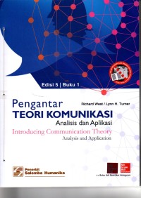 Pengantar Teori Komunikasi : Analisis dan Aplikasi Buku 1