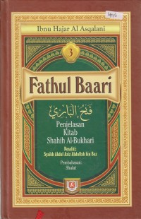 Fathul Baari Jilid 3: Penjelasan Kitab Shahih Al Bukhari