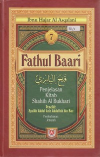 Fathul Baari Jilid 7: Penjelasan Kitab Shahih Al Bukhari