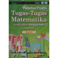 Pedoman Praktis Tugas -Tugas Matematika Dengan Aplikasi Kehidupn Nyata Sehari-Hari Untuk SD