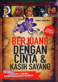 Berjuang dengan Cinta dan Kasih Sayang
