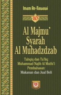 Al Majmu' Syarah Al Muhadzdzab Jilid 10: Makanan dan Jual Beli