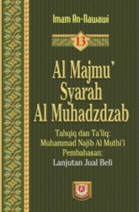 Al Majmu' Syarah Al Muhadzdzab Jilid 13: Lanjutan Jual Beli