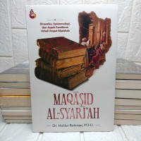 Maqasid Al-Syari'ah : Dinamika, Epistemologi, dan Aspek Pemikiran Usbuli Empat Madzhab