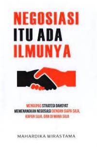 Negosaisi Itu Ada Ilmunya