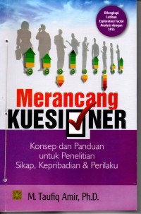 Merancang Kuesioner : Konsep dan Panduan untuk Penelitian Sikap, Kepribadian dan Perilaku