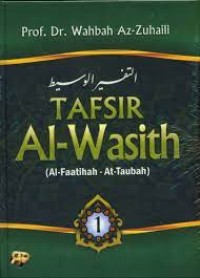 Tafsir Al-Wasith: Al Faatihah At Taubah Jilid 1