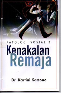 Patologi Sosial II : Kenakalan Remaja