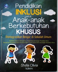 Pendidikan Inklusi untuk Anak-anak Berkebutuhan Khusus