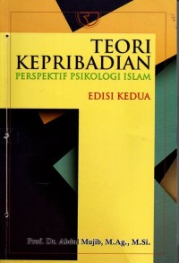 Teori Kepribadian : Perspektif Psikologi Islam Edisi II