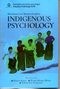 Memahami dan Mengembangkan Indigenous Psychology