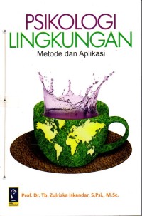 Psikologi Lingkungan : Metode dan Aplikasi