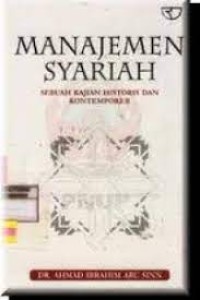 Manajemen Syariah Sebuah Kajian Historis Dan Kontemporer