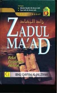 Zadul Ma'ad Jilid 6: Bekal Perjalanan Akhirat