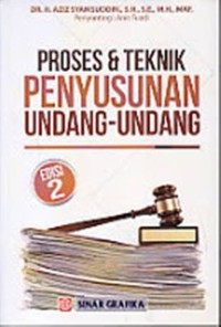 PROSES DAN TEKNIK PENYUSUNAN UNDANG-UNDANG