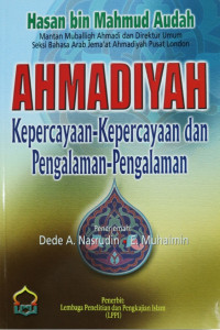 Al-Ahmadiyah: Kepercayaan-Kepercayaan dan Pengalaman-Pengalaman