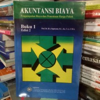 Akuntansi Biaya : Pengumpulan Biaya dan Penentuan Harga Pokok