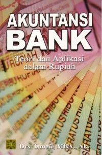 Akuntasi Bank Teori dan Aplikasi dalam Rupiah