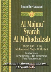 Al Majmu' Syarah Al Muhadzdzab Jilid 27: Diyat (Denda), dan Menerangi Para Pemberontak