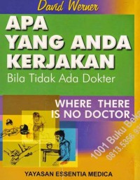 Apa yang Anda Kerjakan bila Tidak Ada Dokter